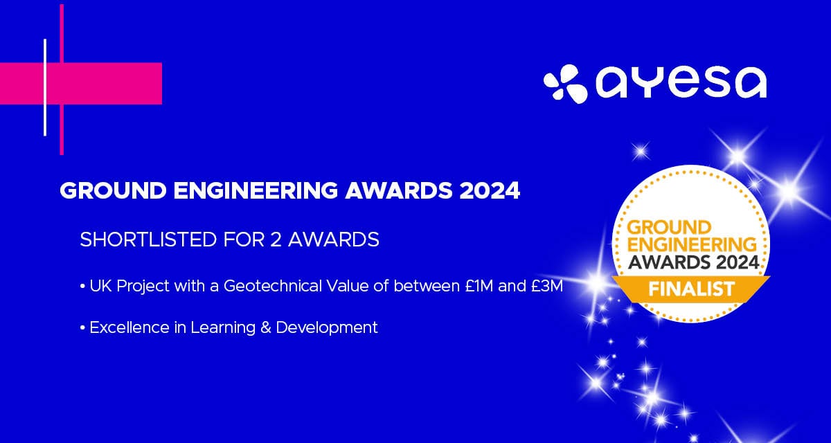 Ayesa shines in ground engineering - finalists in two categories at the 2024 Ground Engineering Awards